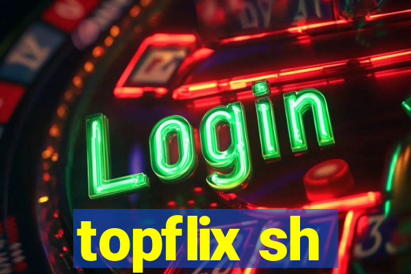 topflix sh